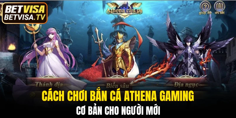 Bắn Cá Athena Gaming Sân Chơi Hấp Dẫn Không Thể Bỏ Qua 5 Cách chơi bắn cá Athena Gaming cơ bản cho người mới