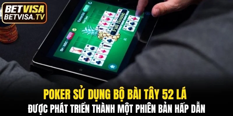 Baccarat Online - Sảnh Casino Đẳng Cấp, Thưởng Cực Đã 5 Poker sử dụng bộ bài tây 52 lá