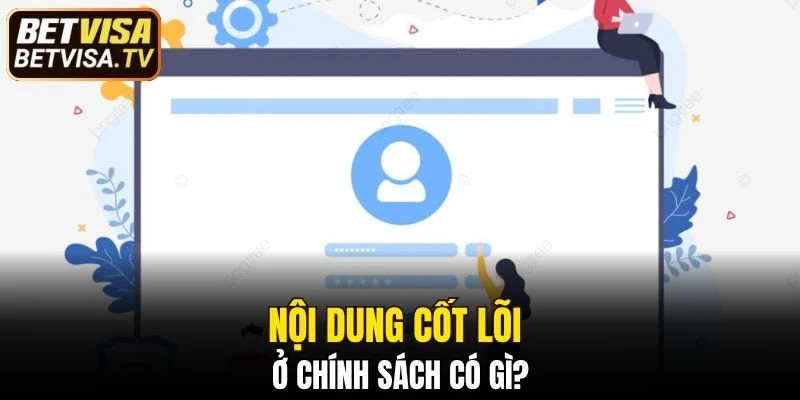 Chính Sách Bảo Mật BETVISA - Bảo Vệ Quyền Lợi Hội Viên 5 Quá trình được thực hiện một cách nghiêm ngặt