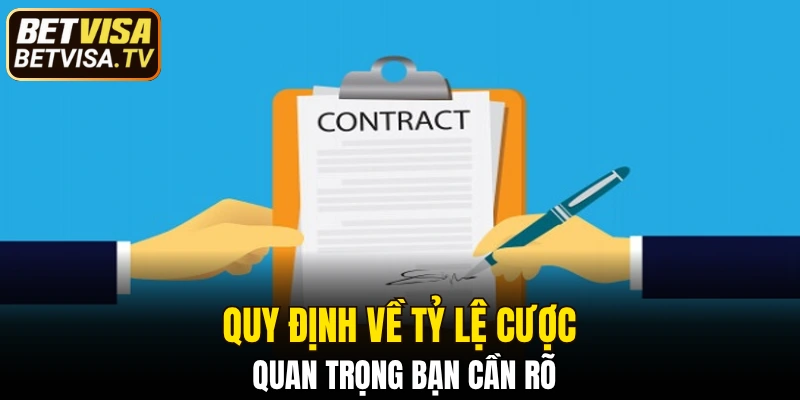 Điều Khoản Và Điều Kiện BETVISA Hội Viên Cần Nắm Rõ 5 Quy định về tỷ lệ cược quan trọng bạn cần rõ