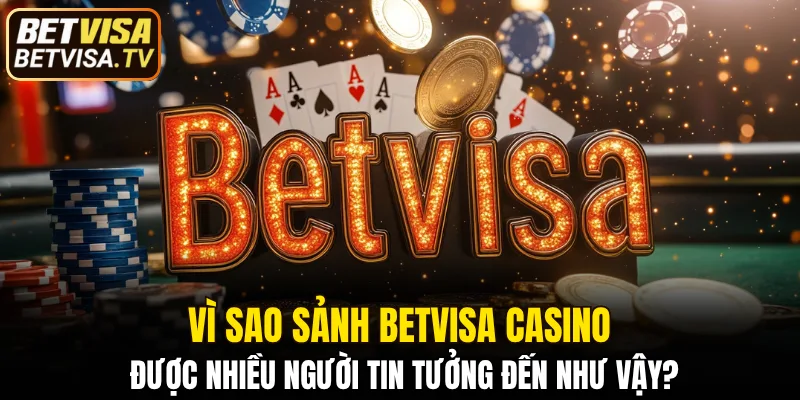 Sảnh BETVISA Casino - Thế Giới Giải Trí Đỉnh Cao Cho Bạn 5 Trải nghiệm mượt mà trên mọi thiết bị của khách hàng